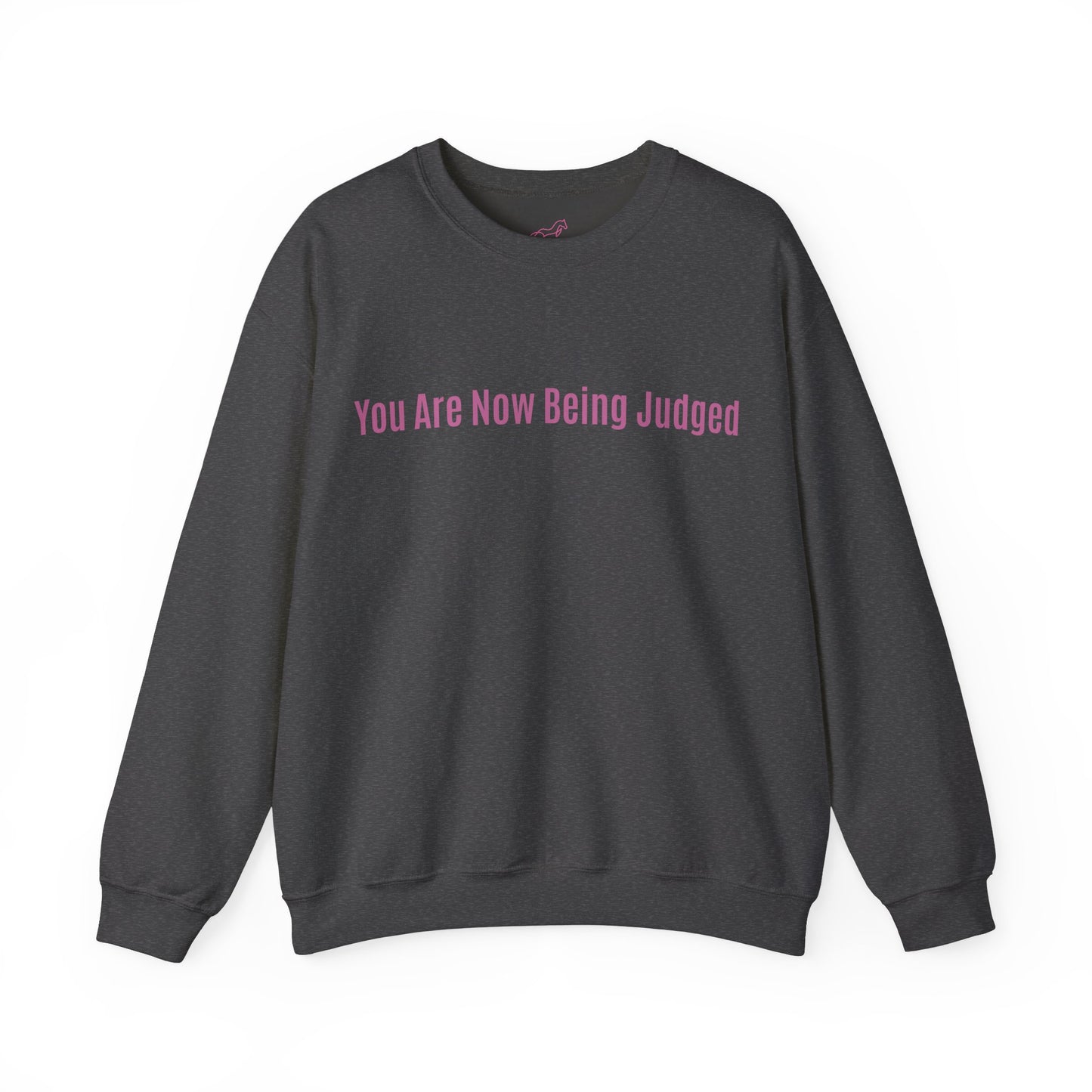 'You Are Now Being Judged' Crewneck