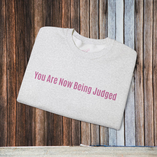 'You Are Now Being Judged' Crewneck