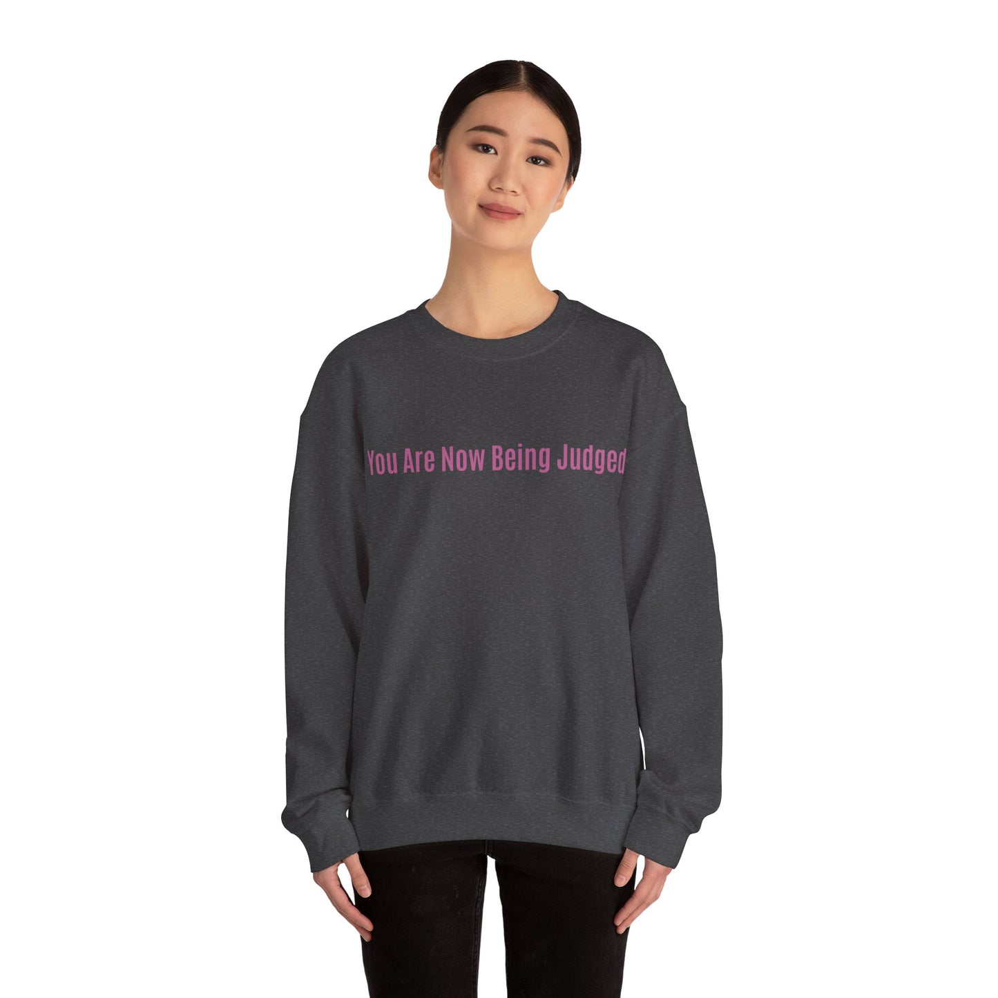 'You Are Now Being Judged' Crewneck